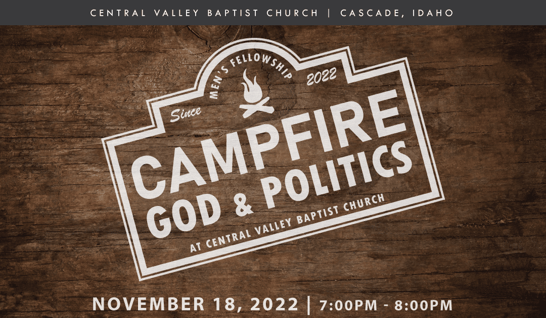 Men’s Fellowship: Campfire, God, and Politics