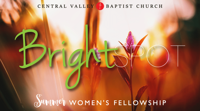BrightSpot – Women’s Fellowship