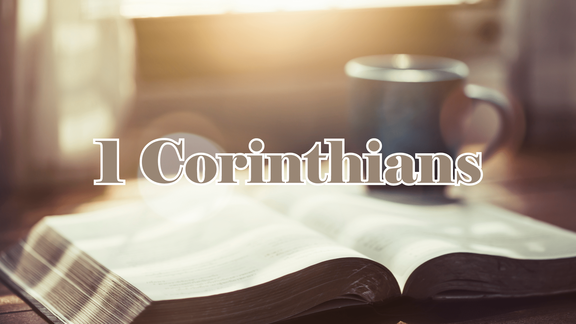 1 Corinthians | Cascade, Idaho