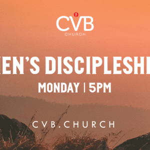 Men's Discipleship at CVB Church | Cascade, Idaho