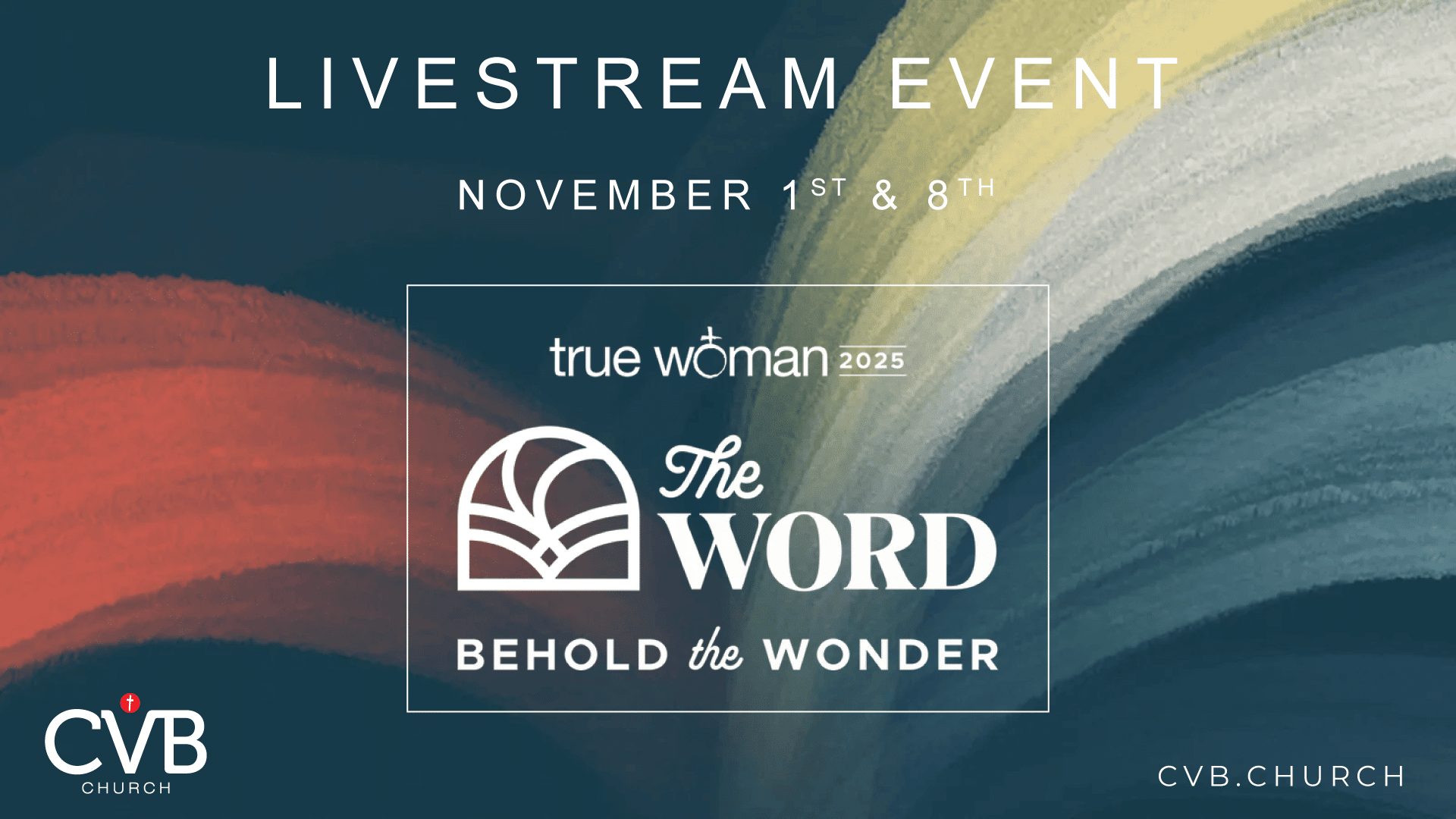 True Woman 2025 Livestream at CVB Church, Cascade, Idaho
