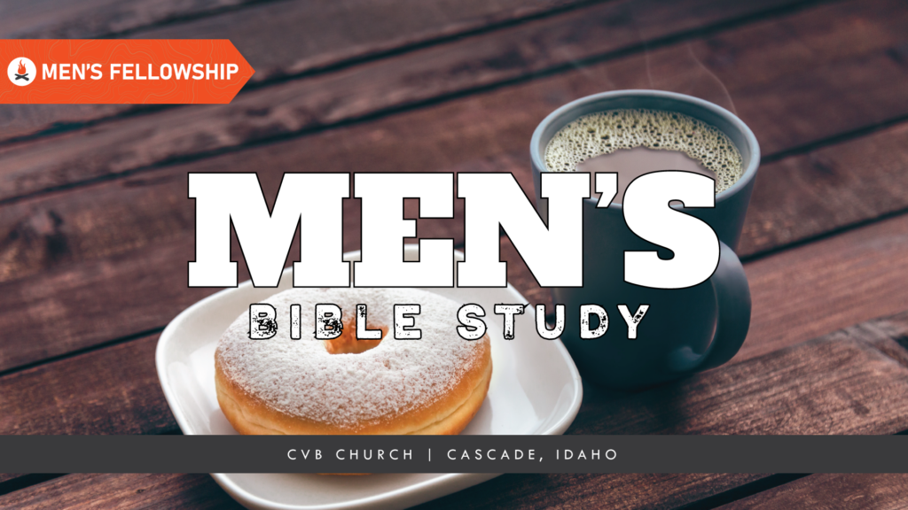 CVB Church, Men's Discipleship, Men's Ministry, Men's Bible Study